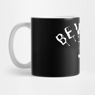 Beware of The Ghosts. Halloween is Coming. Mug